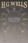 The Common Sense of War and Peace - eBook