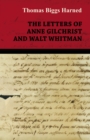 The Letters of Anne Gilchrist and Walt Whitman - eBook