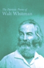 The Patriotic Poems of Walt Whitman - eBook