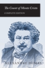 The Count of Monte Cristo : Complete Edition - eBook