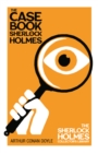 The Case Book of Sherlock Holmes - The Sherlock Holmes Collector's Library - eBook