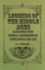 Legends of the Middle Ages - Narrated with Special Reference to Literature and Art - eBook