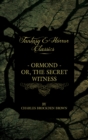 Ormond - Or, The Secret Witness - eBook