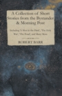 A Collection of Short Stories from the Bystander & Morning Post - Including 'A Shot in the Dark', 'The Holy War', 'The Pond', and Many More - eBook