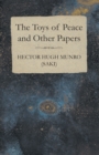 The Toys of Peace and Other Papers - eBook