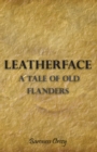 Leatherface - A Tale of Old Flanders - eBook