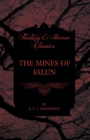 The Mines of Falun (Fantasy and Horror Classics) - eBook