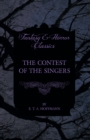 The Contest of the Singers (Fantasy and Horror Classics) - eBook