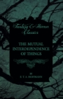 The Mutual Interdependence of Things (Fantasy and Horror Classics) - eBook