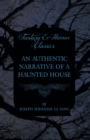 An Authentic Narrative of a Haunted House - eBook