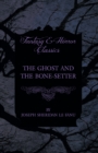 The Ghost and the Bone-Setter - eBook