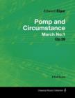 Edward Elgar - Pomp and Circumstance March No.1 - Op.39 - A Full Score - eBook