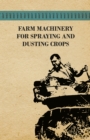 Farm Machinery for Spraying and Dusting Crops - eBook