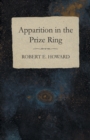 Apparition in the Prize Ring - eBook