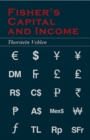 Fisher's Capital and Income (Essential Economics Series: Celebrated Economists) - eBook