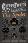 The Spider (Cryptofiction Classics - Weird Tales of Strange Creatures) - eBook