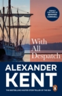 With All Despatch : (The Richard Bolitho adventures: 10): more scintillating naval action from the master storyteller of the sea - eBook