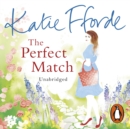 The Perfect Match : The perfect author to bring comfort in difficult times - eAudiobook