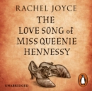 The Love Song of Miss Queenie Hennessy - eAudiobook