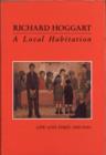 A Local Habitation : Life and Times, Volume One 1918-40 - eBook