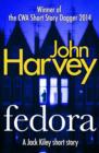 Fedora : A Jack Kiley Short Story - eBook