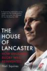 The House of Lancaster : How England Rugby was Reinvented - eBook