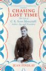 Chasing Lost Time : The Life of C.K. Scott Moncrieff: Soldier, Spy and Translator - eBook