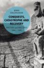 Conquests, Catastrophe and Recovery : Britain and Ireland 1066–1485 - eBook