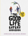The Good Life Eatery Cookbook : Real, fresh food from London's go-to healthy cafe - eBook