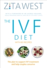 The IVF Diet : The plan to support IVF treatment and help couples conceive - eBook