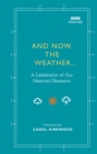 And Now, The Weather... : A celebration of our national obsession - eBook