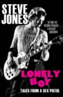 Lonely Boy : Tales from a Sex Pistol (Soon to be a limited series directed by Danny Boyle) - eBook