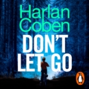 Don't Let Go : From the #1 bestselling creator of the hit Netflix series Fool Me Once - eAudiobook