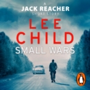 Small Wars : (The new Jack Reacher short story) - eAudiobook