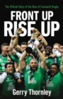 Front Up, Rise Up : The Official Story of Connacht Rugby - eBook