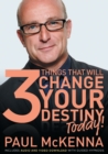 The 3 Things That Will Change Your Destiny Today! - eBook