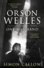 Orson Welles, Volume 3 : One-Man Band - eBook