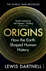 Origins : How the Earth Shaped Human History - eBook