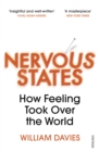 Nervous States : How Feeling Took Over the World - eBook
