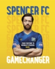 Gamechanger : From playing FIFA to owning my own club - eBook