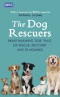 The Dog Rescuers : AS SEEN ON CHANNEL 5 - eBook