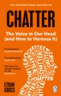 Chatter : The Voice in Our Head and How to Harness It - eBook