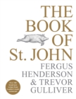 The Book of St John : Over 100 brand new recipes from London’s iconic restaurant - eBook
