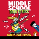 Middle School: Born to Rock : (Middle School 11) - eAudiobook
