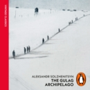 The Gulag Archipelago - eAudiobook