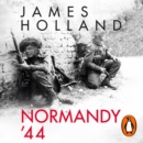 Normandy ‘44 : D-Day and the Battle for France - eAudiobook