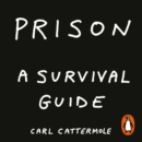 Prison: A Survival Guide - eAudiobook