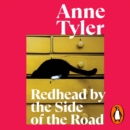 Redhead by the Side of the Road : A BBC BETWEEN THE COVERS BOOKER PRIZE GEM - eAudiobook