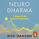 Neurodharma : 7 Steps to the Highest Happiness - eAudiobook