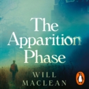 The Apparition Phase : Shortlisted for the 2021 McKitterick Prize - eAudiobook